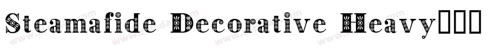 Steamafide Decorative Heavy生成器字体转换